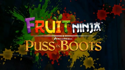 Fruit Ninja: Puss in Boots il 20 ottobre anche su iPad