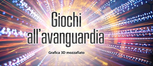 Giochi all’avanguardia