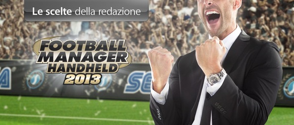 Gioco Della Settimana: Football Manager Handheld 2013