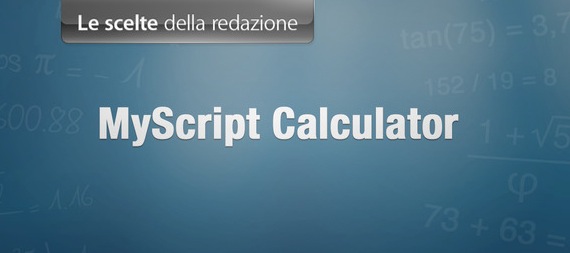 App Della Settimana: MyScript Calculator