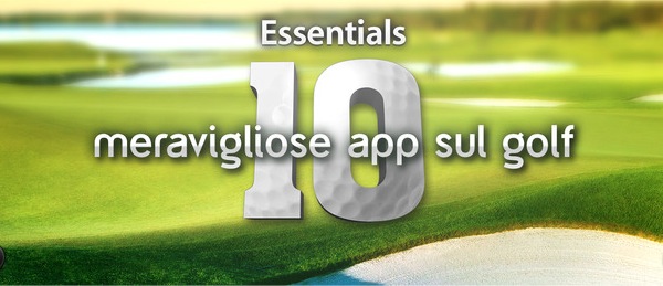Ecco le 10 meravigliose app sul golf scelte da Apple